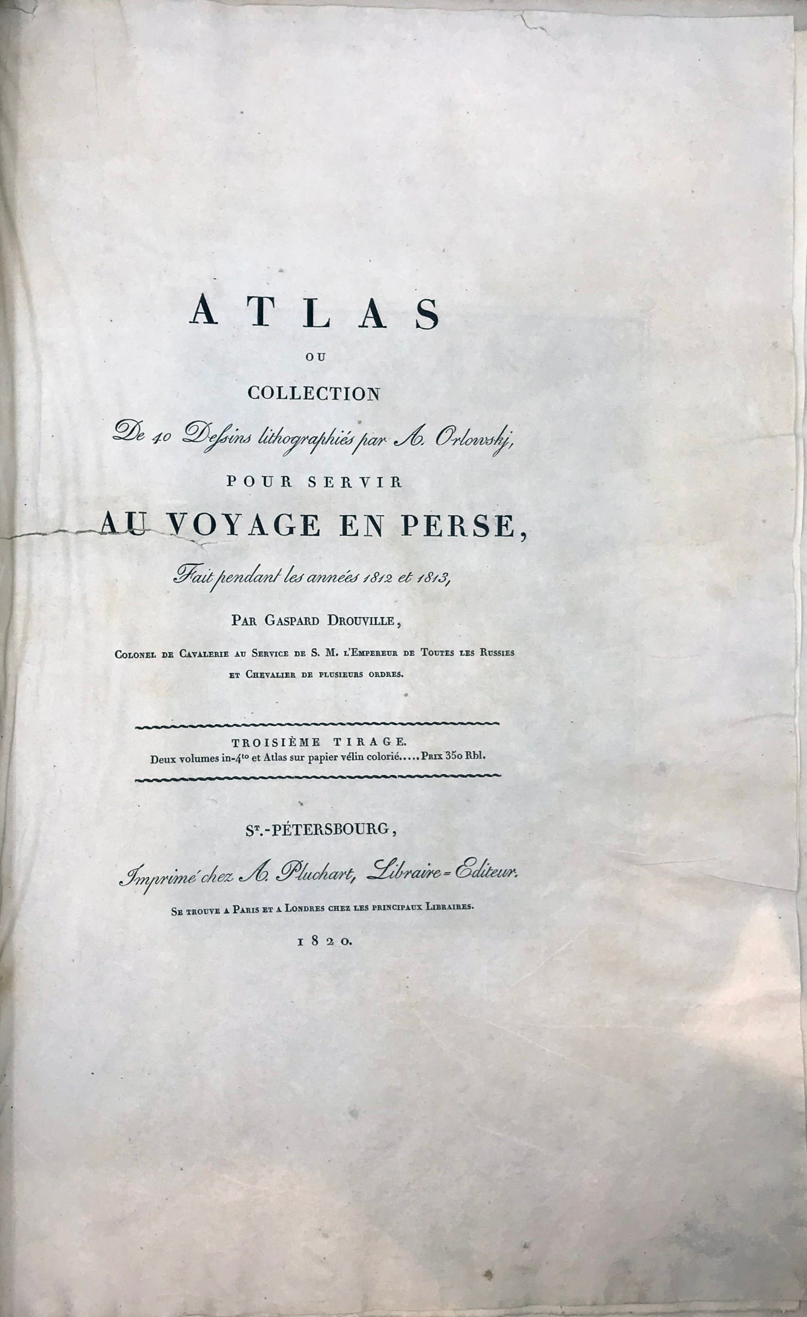 Atlas pour servir au voyage en Perse, pendant les annees 1812 et 1813, SPb, 1820.